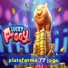 plataforma 77 jogo